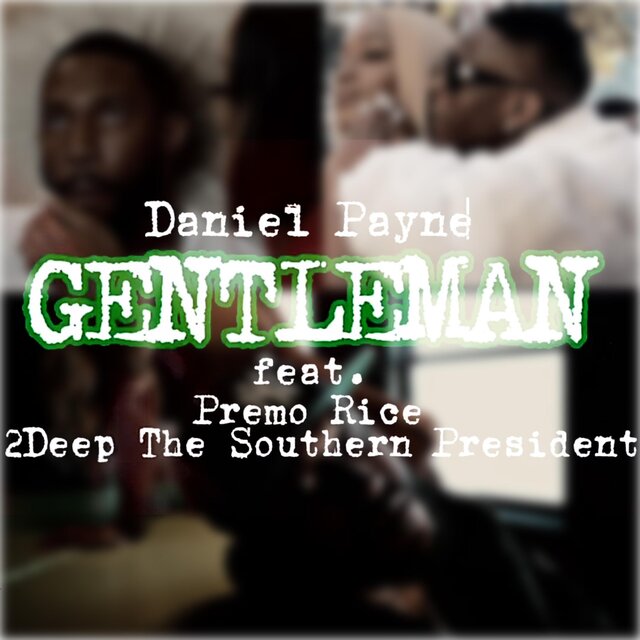 Gentleman (feat Premo Rice & 2Deep The Southern President)
