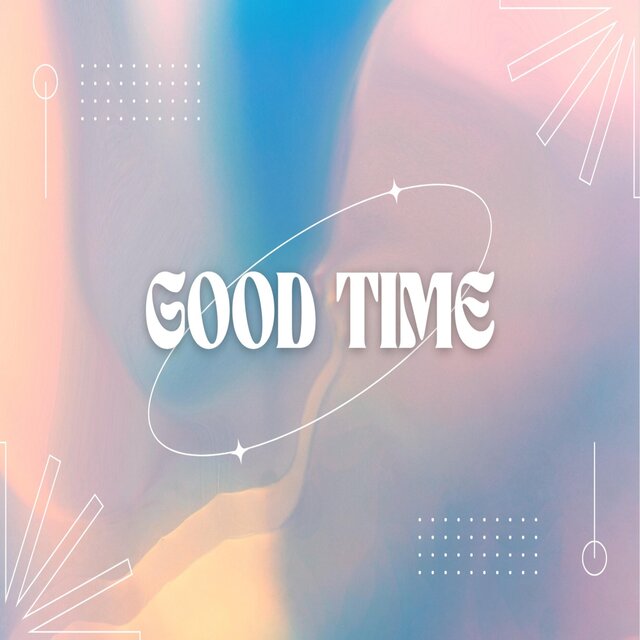 GOOD TIME