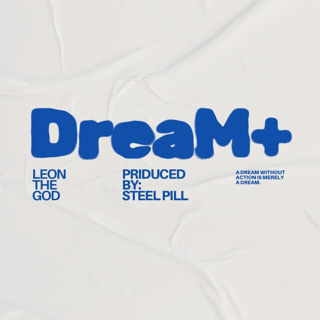 Dream+ (feat. Steel Pill)