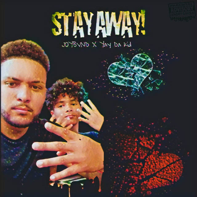 STAY AWAY