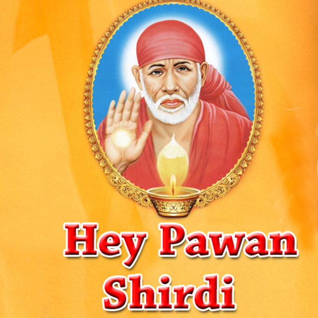 Hey Pawan Shirdi
