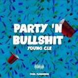 Party 'N Bullshit (feat. Florigineel)