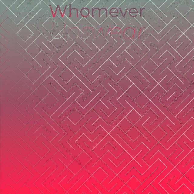 Whomever Unswear