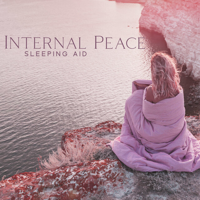 Internal Peace Sleeping Aid: Heavenly Sounds for Sleep