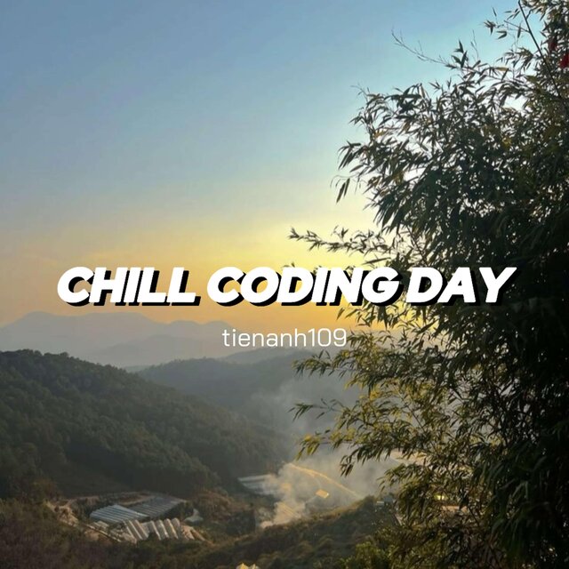 Chill Coding Day