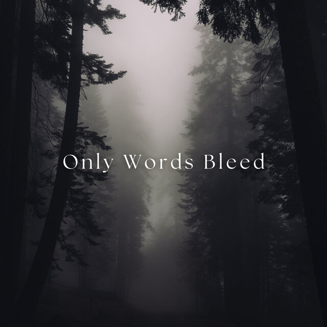 Only Words Bleed
