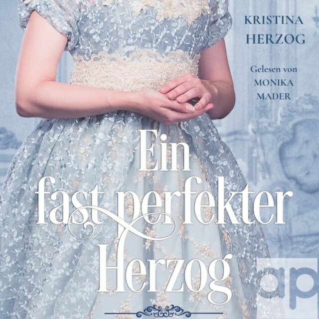 Ein fast perfekter Herzog (Historischer Liebesroman)