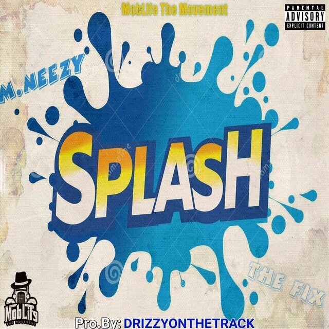 Splash (feat. M.Neezy)