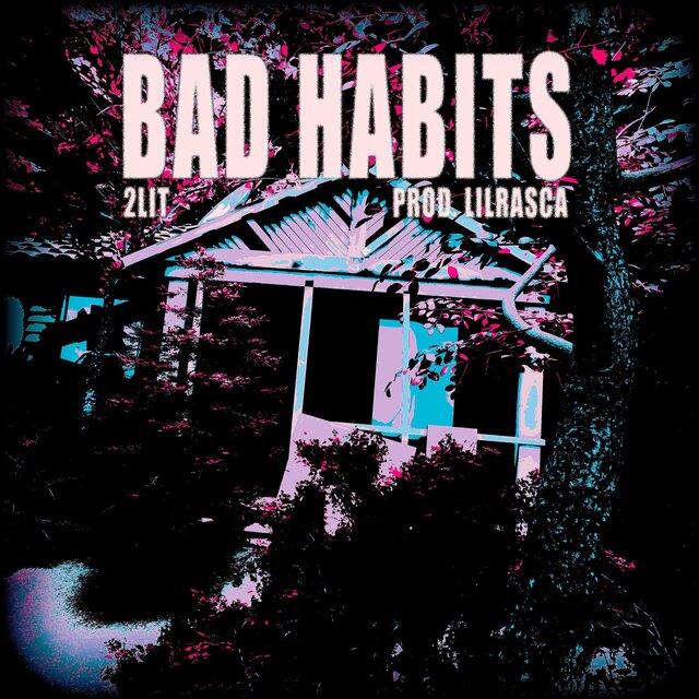 Bad Habits