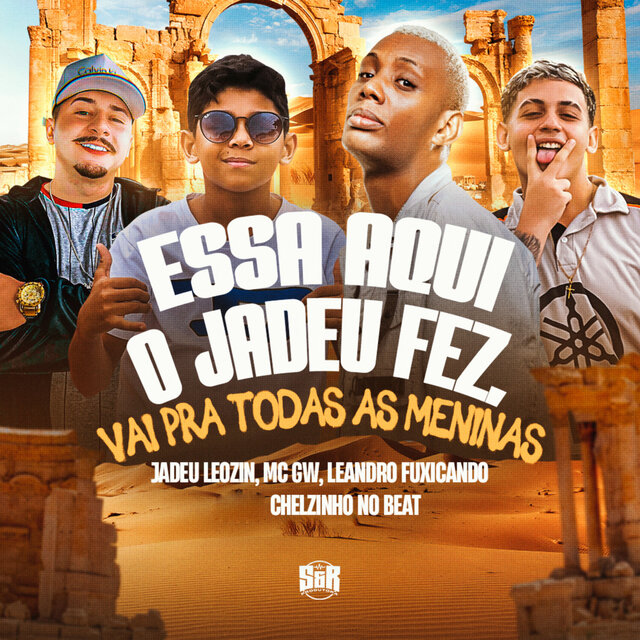 Essa Aqui o Jadeu Fez, Vai pra Todas as Meninas