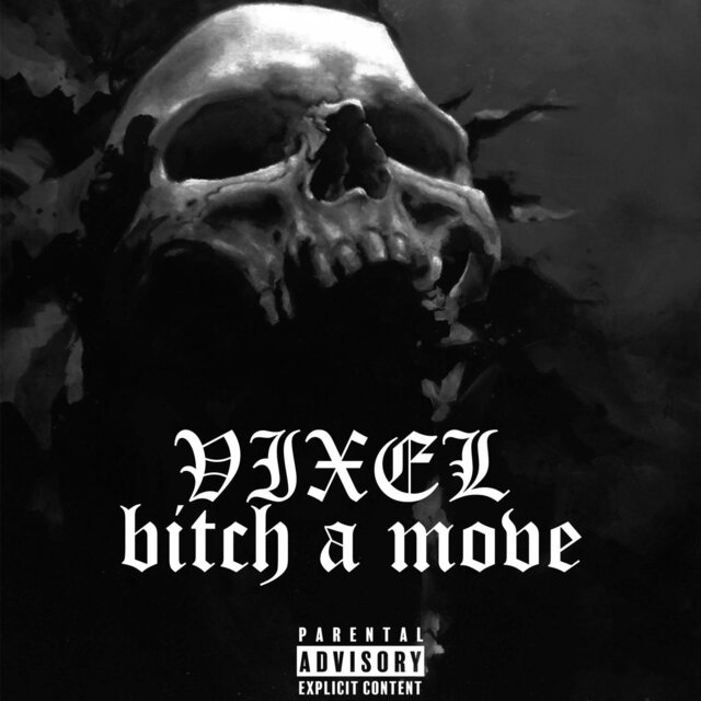 BITCH A MOVE
