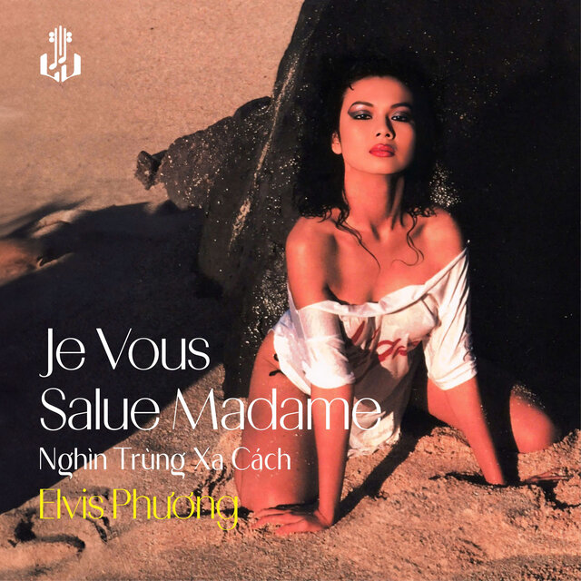 Je Vous Salue Madame (Nghìn Trùng Xa Cách) (Remastered)