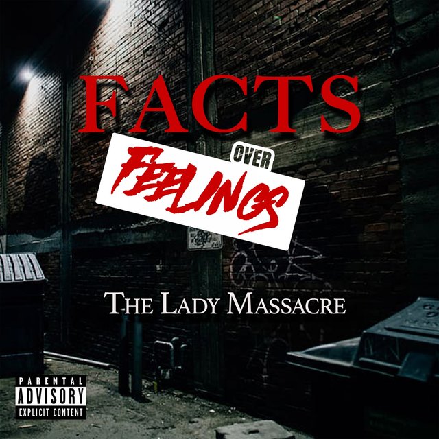 Facts over Feelings