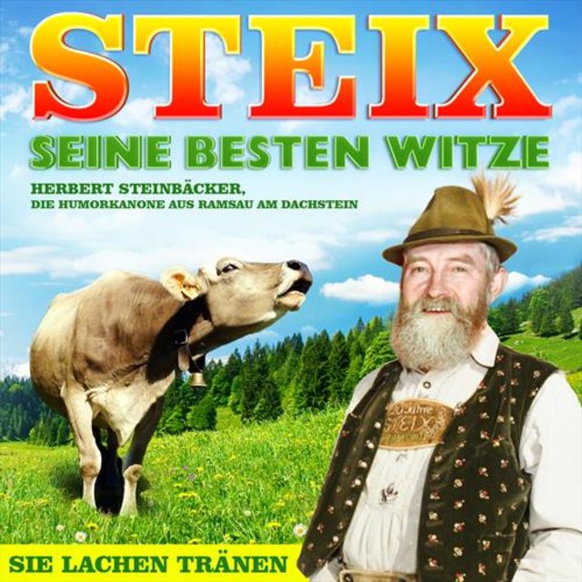 Steix seine besten Witze - Herbert Steinbäcker, die Humorkanone aus Ramsau am Dachstein - Folge 1