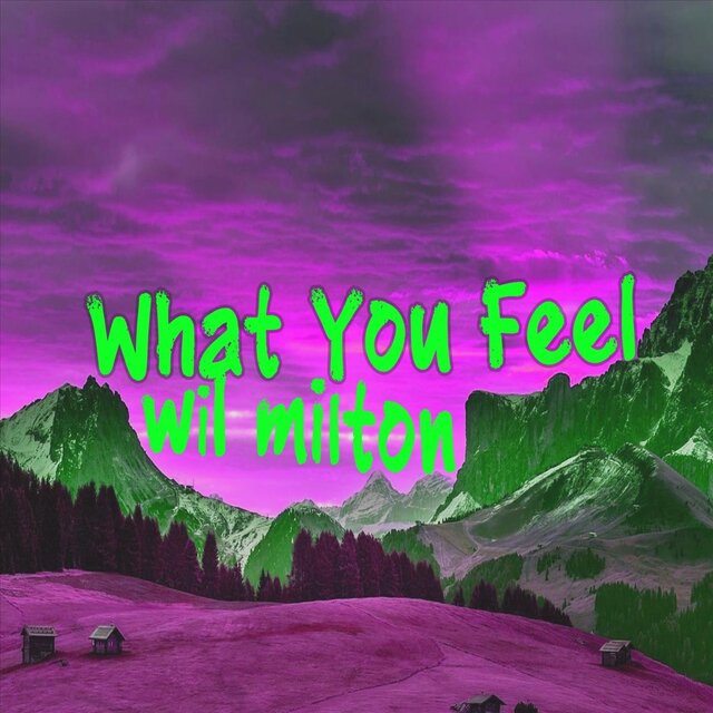 What You Feel