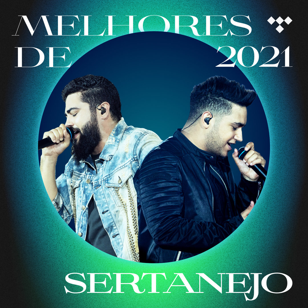 Melhores de 2021 Sertanejo on TIDAL