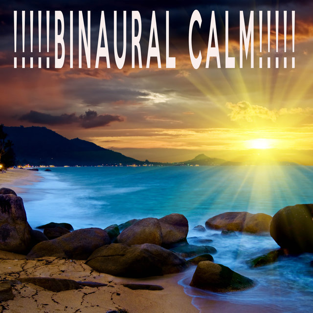 !!!!!BINAURAL CALM!!!!!