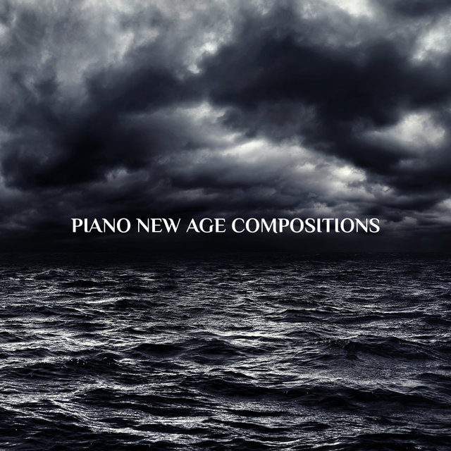 Piano New Age Compositions - Music for Relaxation, Deep Sleeping, Studying & Concentration, Zen Meditation