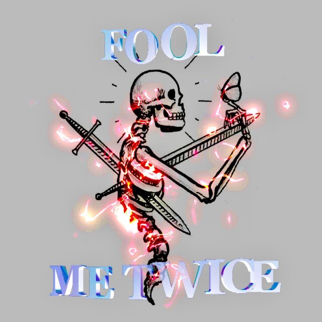 Fool Me Twice