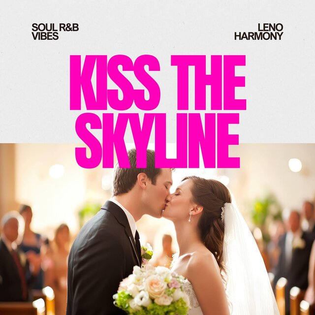 Kiss the Skyline
