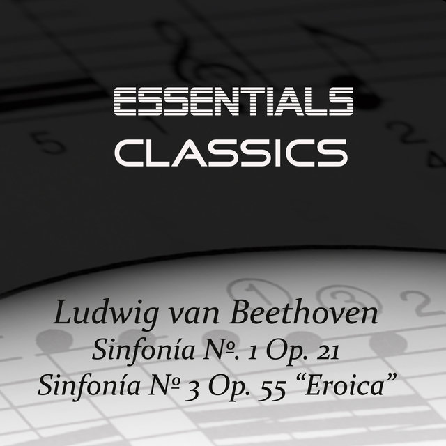 Beethoven - Sinfonías No. 1 y No. 3 