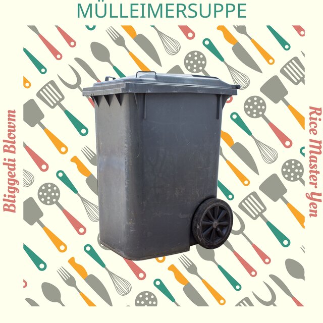 Mülleimersuppe