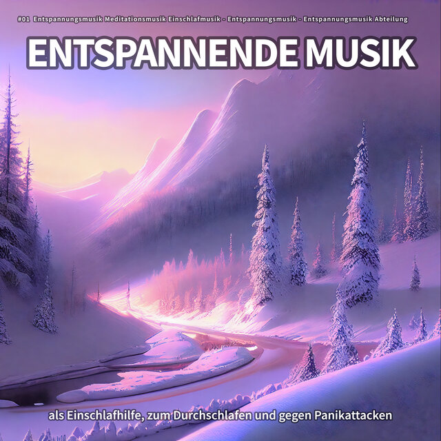 #01 Entspannende Musik als Einschlafhilfe, zum Durchschlafen und gegen Panikattacken