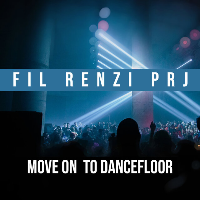 Move On  To Dancefloor