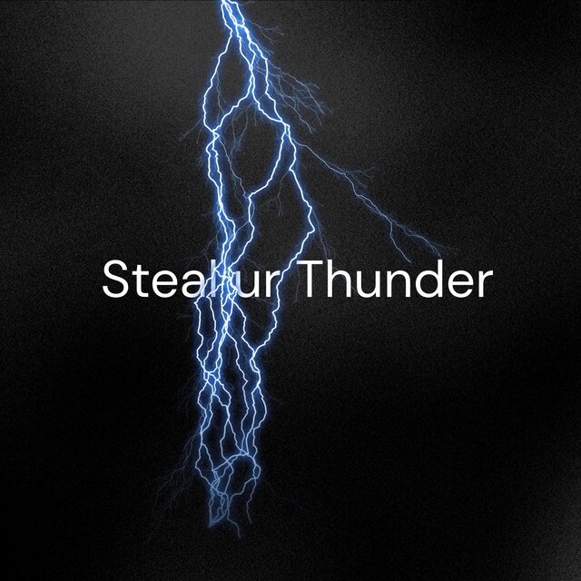 Steal ur Thunder