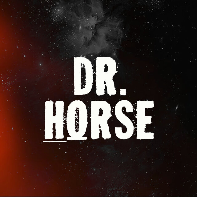 Dr. Horse