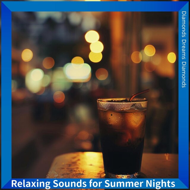 Relaxing Sounds for Summer Nights