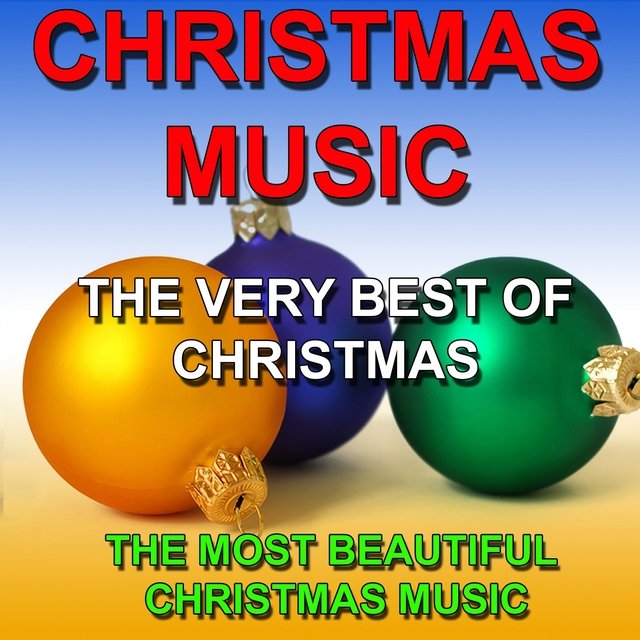 Christmas Music (The Most Beautiful Christmas Music)