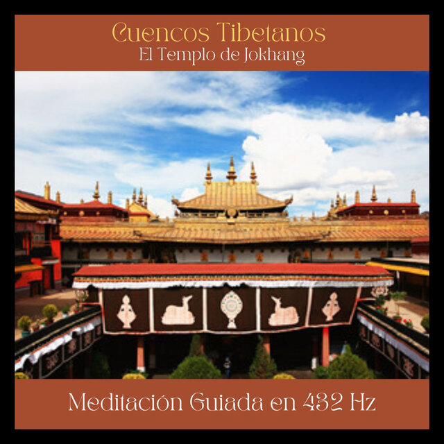 Cuencos Tibetanos : el Templo de Jokhang