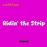 Ridin the strip