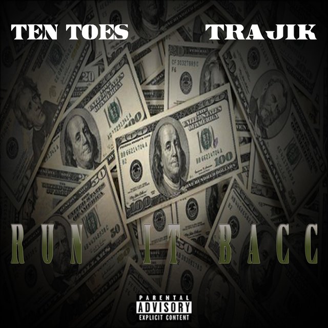 Run It Bacc (feat. Trajik)