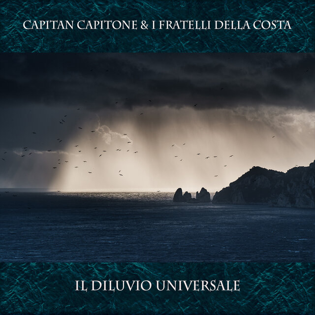 Il Diluvio Universale (Capitan capitone & i frateli della costa)