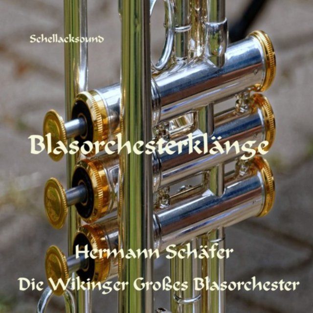 Blasorchesterklänge Schellacksound