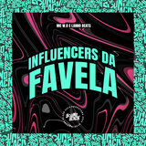 Influencers da Favela