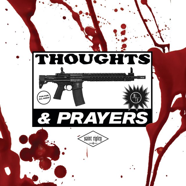 Thoughts & Prayers