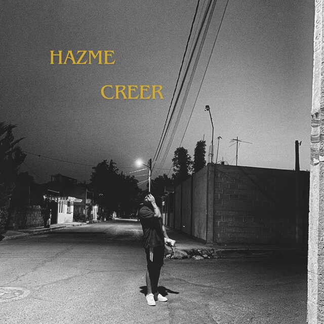 HAZME CREER