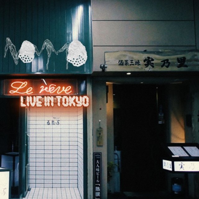 Le Rêve (Live in Tokyo)