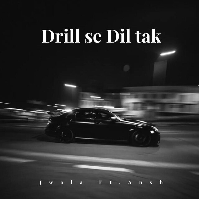 Drill se Dil tak (feat. Ansh Sharma)
