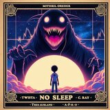 No Sleep