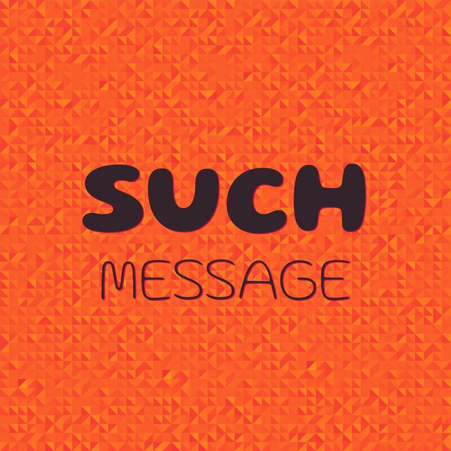 Such Message