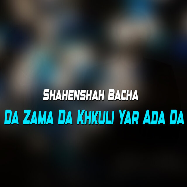 Da Zama Da Khkuli Yar Ada Da