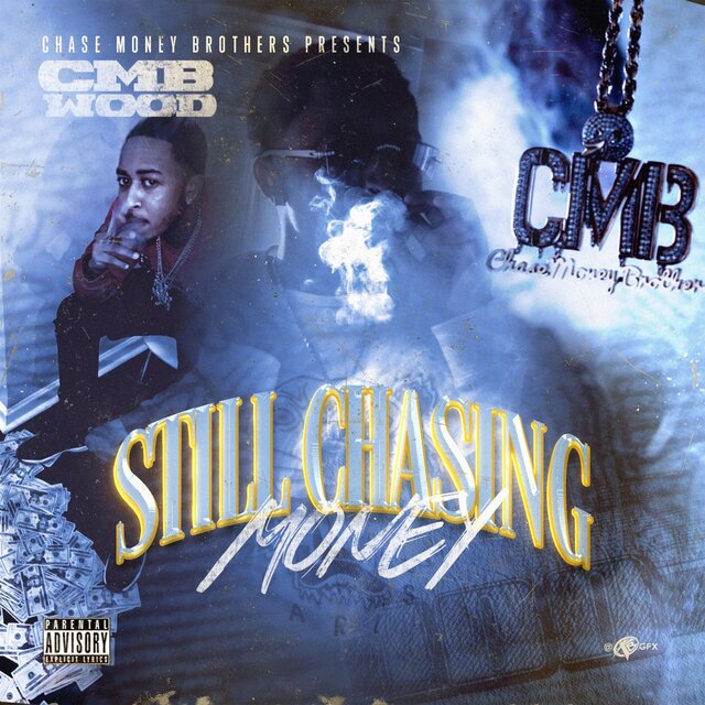Still Chasing Money