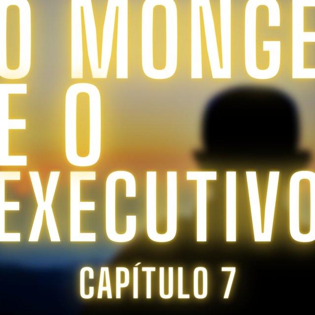 O Monge e o Executivo - Capítulo 7