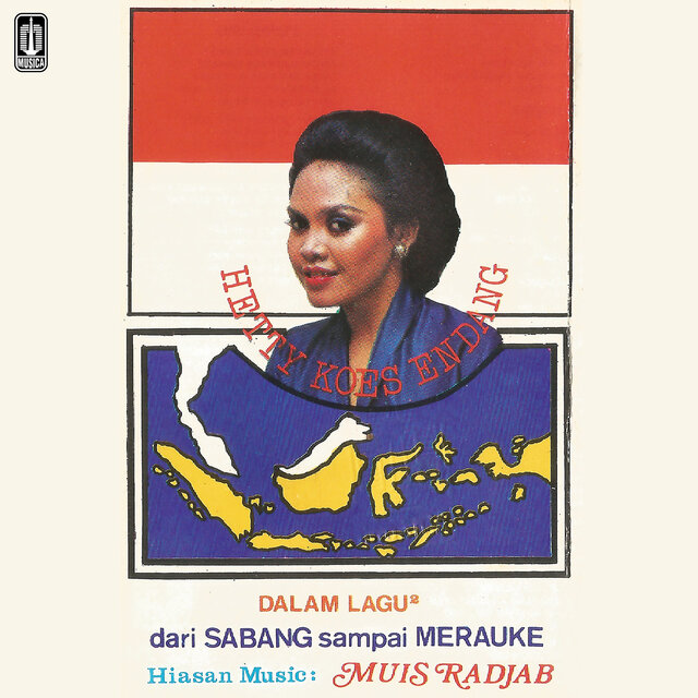 Dalam Lagu - Lagu Dari Sabang Sampai Merauke (Remastered 2023)