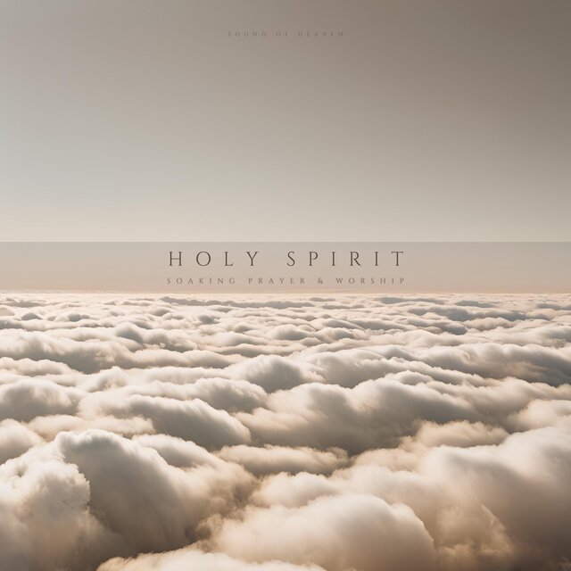 Holy Spirit - Your Presence
