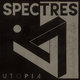 Cover art for album Utopia (Remastered) by Spectres